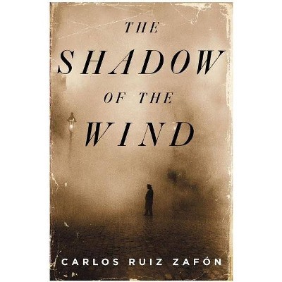  The Shadow of the Wind - by  Carlos Ruiz Zafon (Hardcover) 