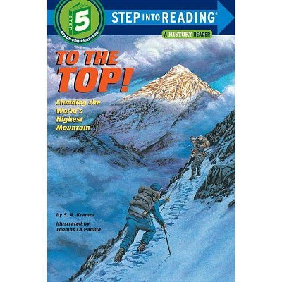 To the Top! - (Step Into Reading) by  Sydelle Kramer (Paperback)