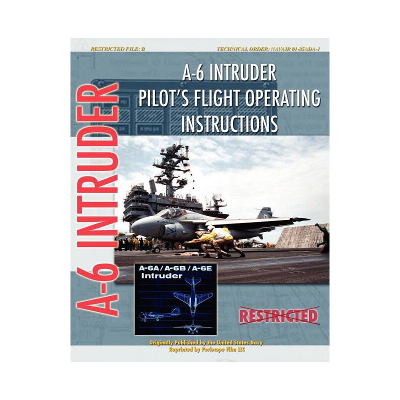 A-6 Intruder Pilot's Flight Operating Instructions - by  United States Navy (Paperback), 1 of 2