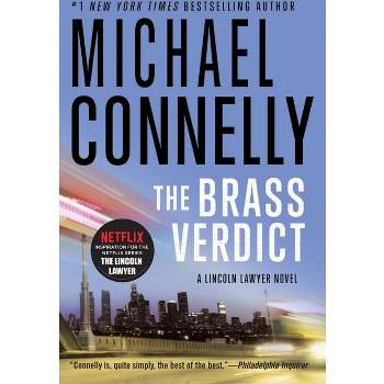 The Brass Verdict - (Lincoln Lawyer Novel) by  Michael Connelly (Paperback)