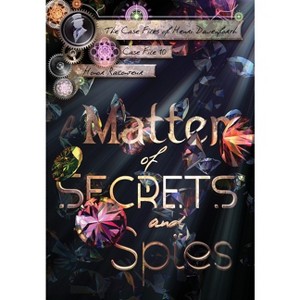 A Matter of Secrets and Spies - (Case Files of Henri Davenforth) by  Honor Raconteur (Hardcover) - 1 of 1