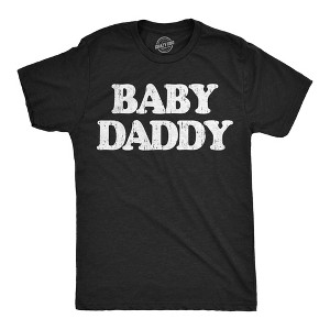 Mens Funny T Shirts Baby Daddy Sarcastic Parent Graphic Novelty Tee For Men - Crazy Dog Men's T Shirt Gift for Dad - 1 of 4