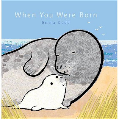 When You Were Born (Hardcover) by Emma Dodd