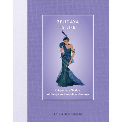 Zendaya Is Life - (Modern Icons) by  Kathleen Perricone (Hardcover)