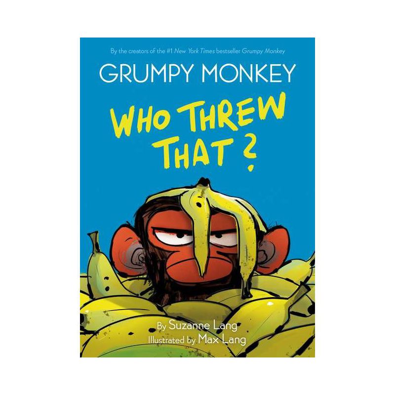 Grumpy Monkey Who Threw That? - by Suzanne Lang (Hardcover), 1 of 2