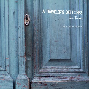 Diego Sánchez - A Traveler's Sketches (CD) - 1 of 1