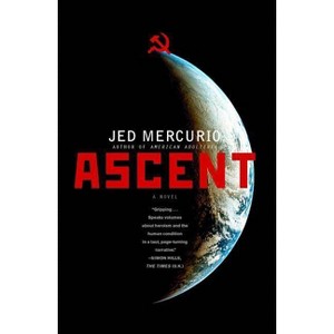 Ascent - by  Jed Mercurio (Paperback) - 1 of 1