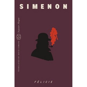 Félicie (Inspector Maigret) - by  Georges Simenon (Paperback) - 1 of 1
