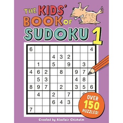 The Kids' Book of Sudoku 1 - (Buster Puzzle Books) by  Alastair Chisholm (Paperback)