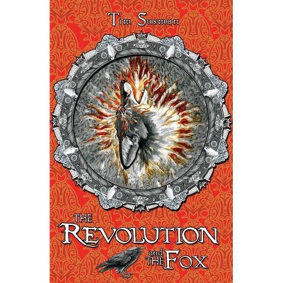 The Revolution and the Fox - (Calatians) by  Tim Susman (Paperback)