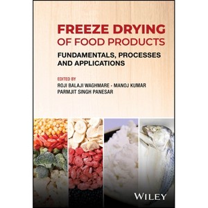 Freeze Drying of Food Products - by  Roji Balaji Waghmare & Manoj Kumar & Parmjit Singh Panesar (Hardcover) - 1 of 1