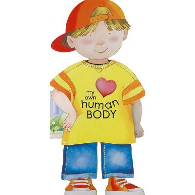 My Own Human Body - (Little People Shape Books) by  Giovanni Caviezel (Board Book)