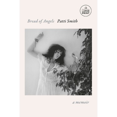 Bread of Angels - Large Print by  Patti Smith (Paperback)