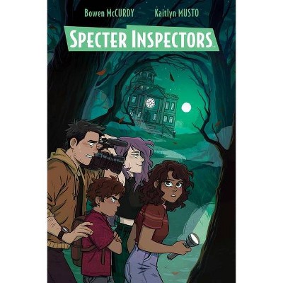 Specter Inspectors - by  Bowen McCurdy & Kaitlyn Musto (Paperback)