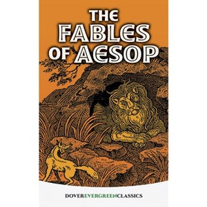 The Fables of Aesop - (Dover Children's Evergreen Classics) by  Joseph Jacobs (Paperback) - 1 of 1