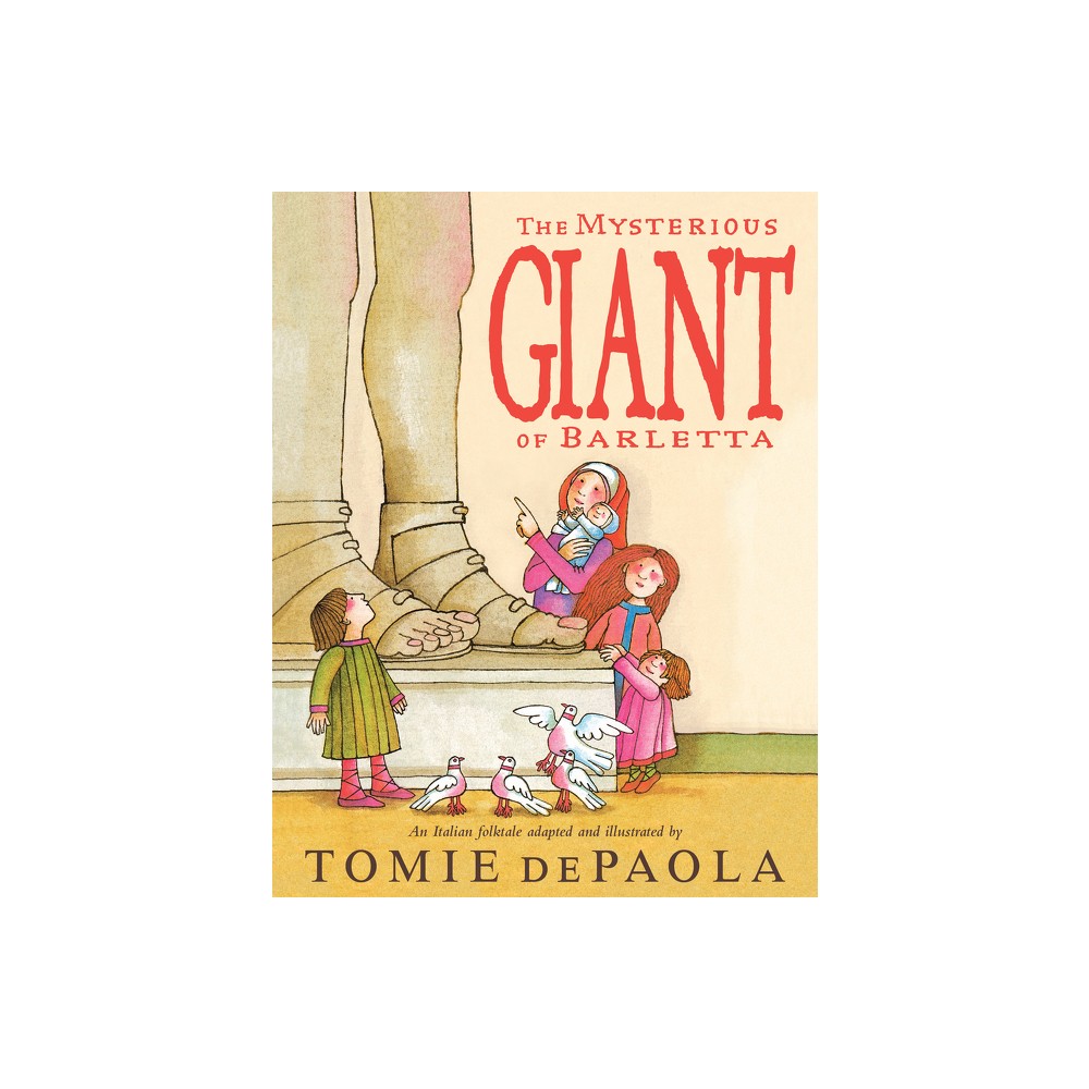 ISBN 9781328622655 product image for The Mysterious Giant of Barletta - by Tomie dePaola (Paperback) | upcitemdb.com