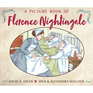 A Picture Book of Florence Nightingale - (Picture Book Biography) by  David A Adler (Paperback) - 1 of 1