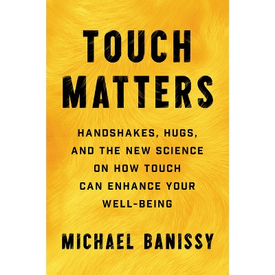 Touch Matters - by  Michael Banissy (Hardcover)