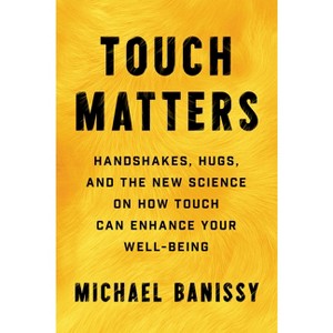 Touch Matters - by  Michael Banissy (Hardcover) - 1 of 1