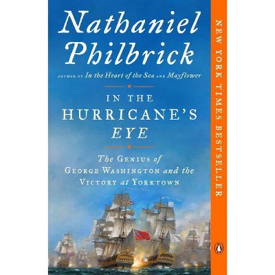 In the Hurricane's Eye - (American Revolution) by  Nathaniel Philbrick (Paperback)