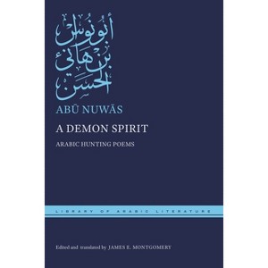 A Demon Spirit - (Library of Arabic Literature) by  Ab&#363 & Nuw&#257 & s (Hardcover) - 1 of 1