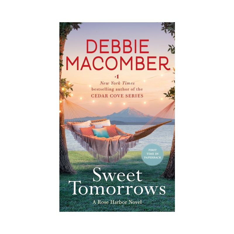 Sweet Tomorrows - (Rose Harbor) by  Debbie Macomber (Paperback), 1 of 2