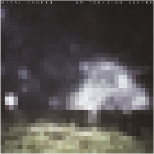 Mikal Cronin - Switched-On Seeker (Vinyl) - 1 of 1