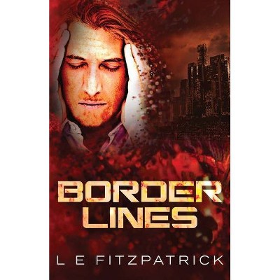 Border Lines - (Reachers) by  L E Fitzpatrick (Paperback)