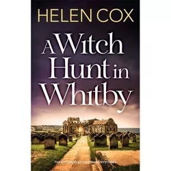 A Witch Hunt in Whitby - (The Kitt Hartley Yorkshire Mysteries) by  Helen Cox (Paperback)
