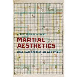 Martial Aesthetics - by  Anders Engberg-Pedersen (Paperback) - 1 of 1