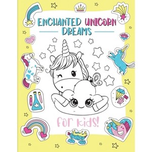 Enchanted Unicorn Dreams - by  Bucur House (Paperback) - 1 of 1