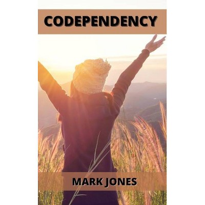 Codependency - by  Thomas Dixon (Hardcover)