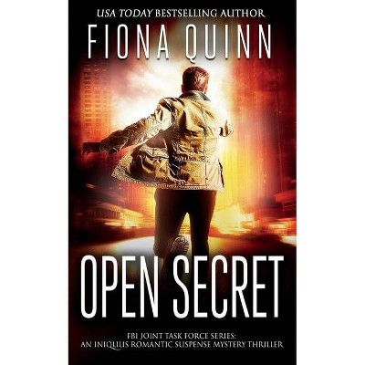 Open Secret - (FBI Joint Task Force) by  Fiona Quinn (Paperback)