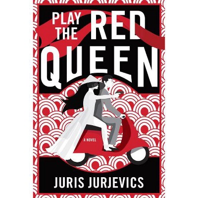 Play the Red Queen - by  Juris Jurjevics (Hardcover)