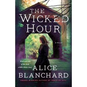 Wicked Hour - (Natalie Lockhart) by  Alice Blanchard (Paperback) - 1 of 1
