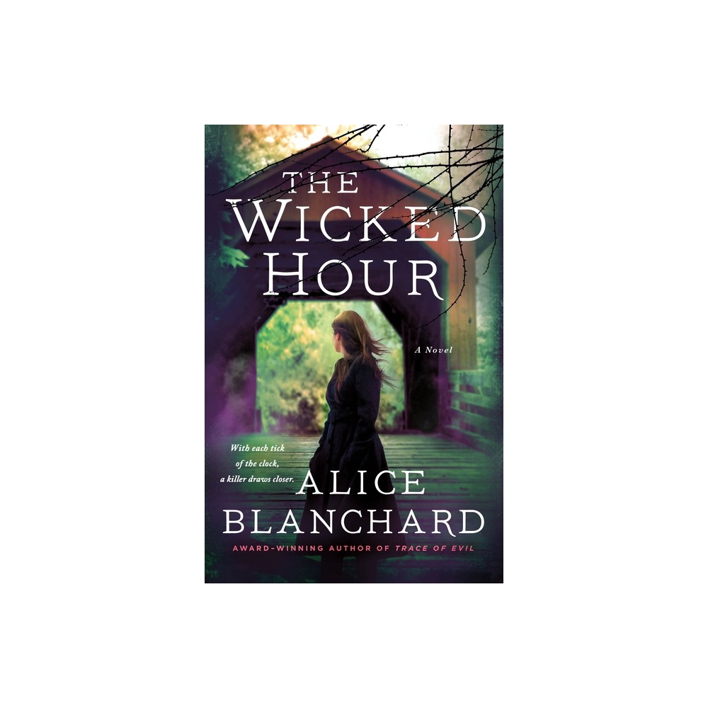 Wicked Hour - (Natalie Lockhart) by Alice Blanchard (Paperback)