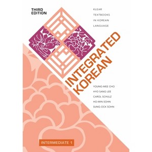 Integrated Korean - (Klear Textbooks in Korean Language) 3rd Edition (Paperback) - 1 of 1