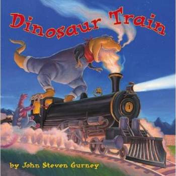 Dinosaur Train - by  John Steven Gurney (Hardcover)