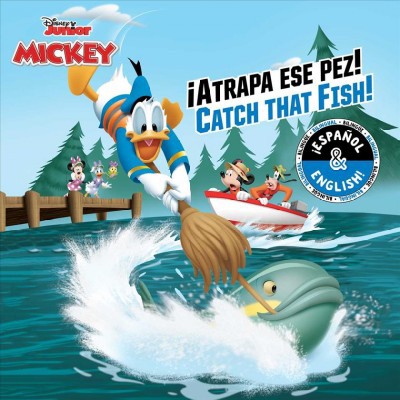 Catch That Fish! / ¡Atrapa Ese Pez! (English-Spanish) (Disney Junior: Mickey and the Roadster Racers) - (Disney Bilingual) (Paperback)