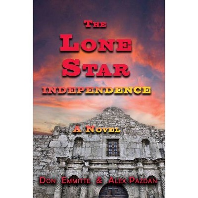 The Lone Star - by  Don Emmitte & Alex Pazdan (Paperback)