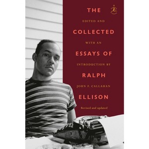 The Collected Essays of Ralph Ellison - (Modern Library Classics) (Paperback) - 1 of 1