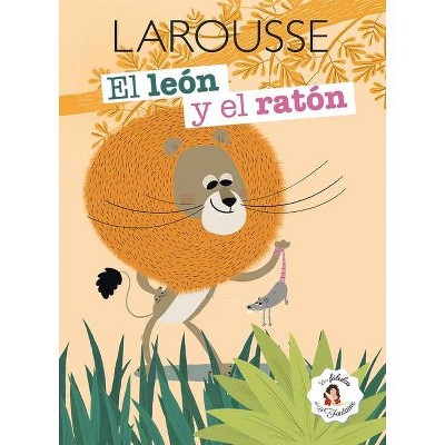 El León Y El Ratón - by  Jean De La Fontaine (Paperback)