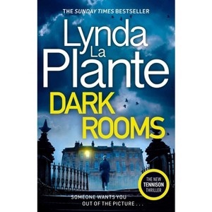 Dark Rooms - (Jane Tennison Thriller) by  Lynda La Plante (Paperback) - 1 of 1