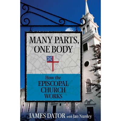 Many Parts, One Body - by  James Dator & Jan Nunley (Paperback)