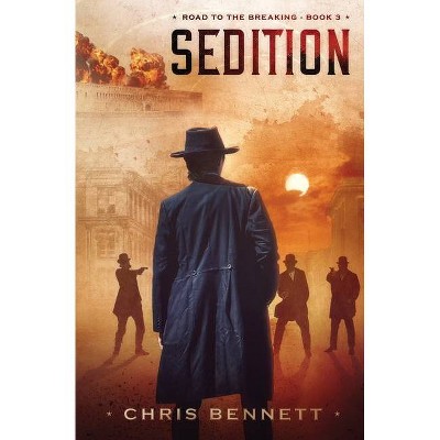 Sedition - by  Chris Bennett (Paperback)