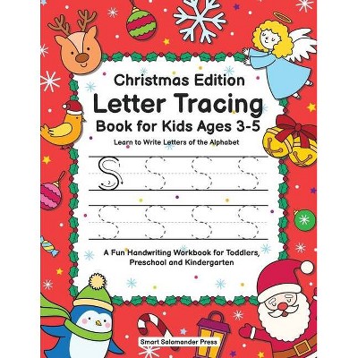 Letter Tracing Book for Kids Ages 3-5 - by  Smart Salamander Press (Paperback)