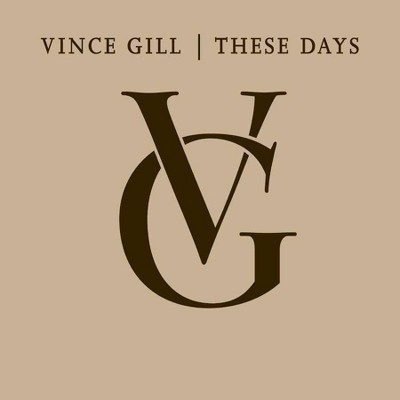 Vince Gill - These Days (CD)