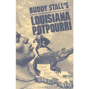 Buddy Stall's Louisiana Potpourri - (Paperback) - 1 of 1