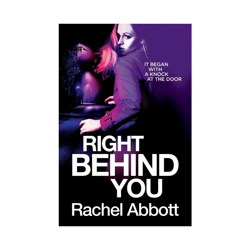 Right Behind You - by  Rachel Abbott (Paperback), 1 of 2