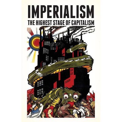 Imperialism - by  Vladimir Lenin (Paperback)